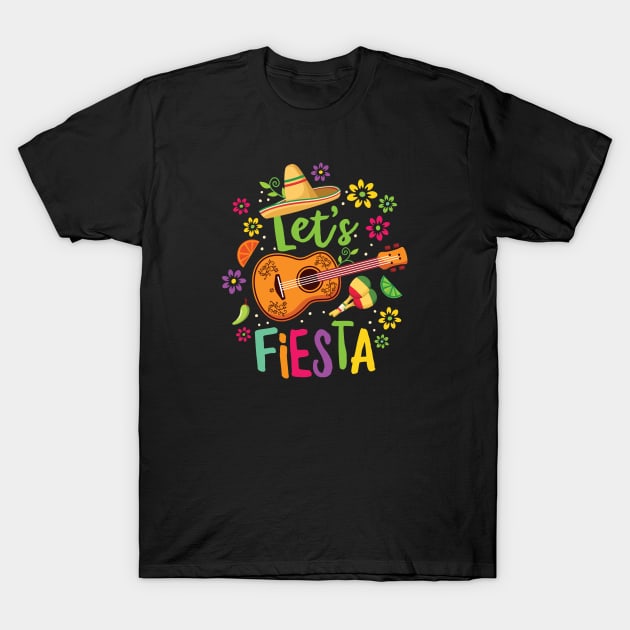 Let's Fiesta - Cinco De Mayo Designs T-Shirt by Graphic Duster